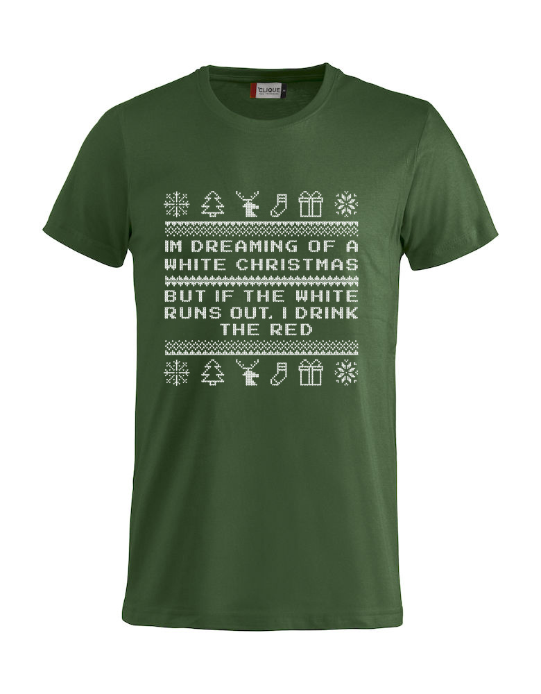 Grønn t-skjorte med "I´m dreaming of a white Christmas, but if the white runs out I drink the red"