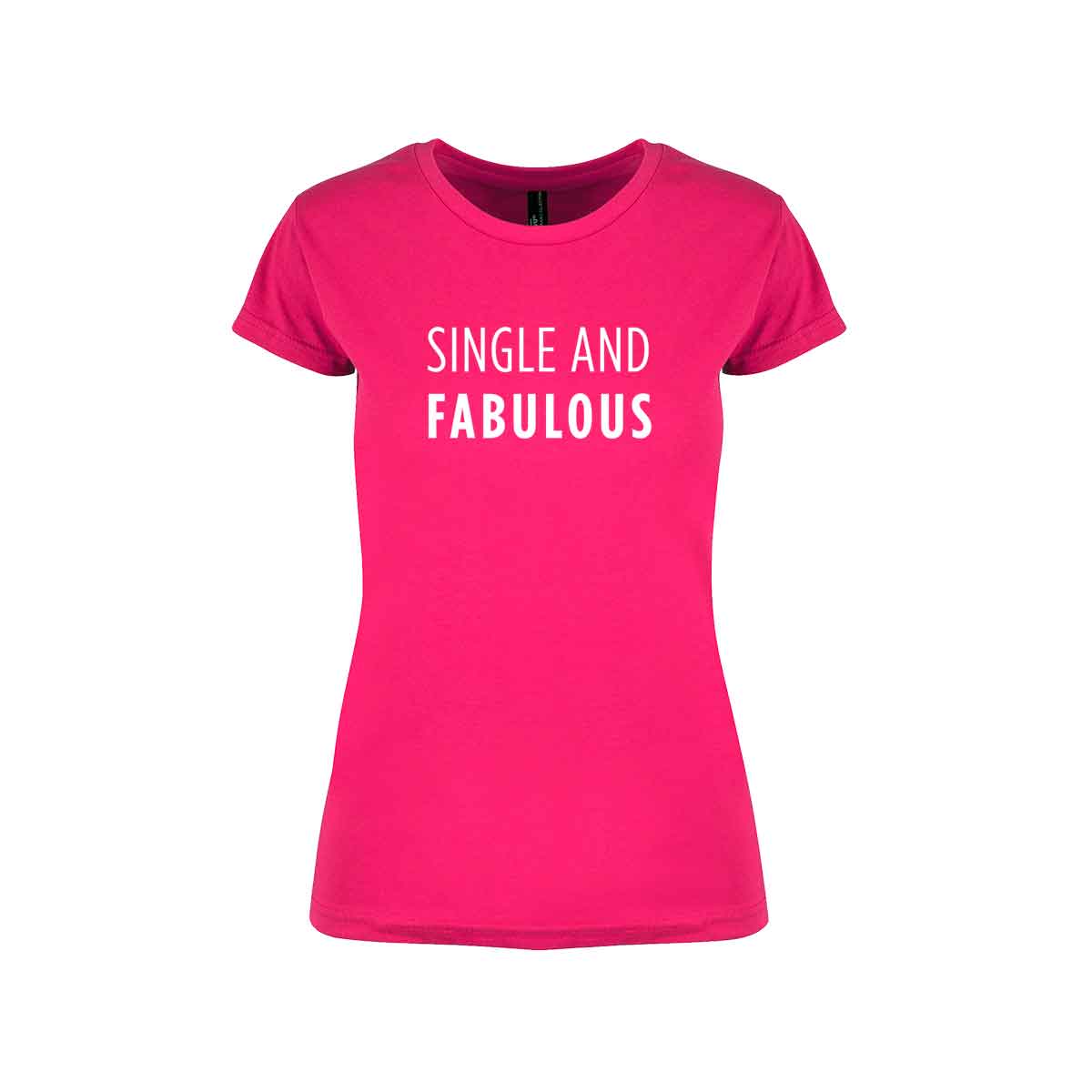 Rosa t-skjorte fra YouBrands med fluoriserende trykk "Single and Fabulous"
