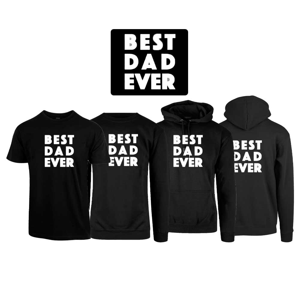 Sort t-skjorte, sweatshirt, hettegenser og hettejakke med trykket "Best Dad Ever"